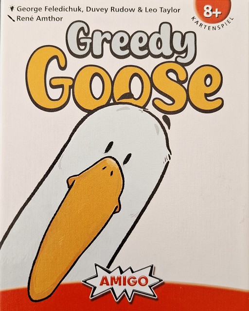 Greedy Goose